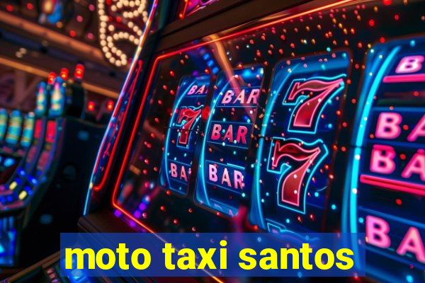 moto taxi santos